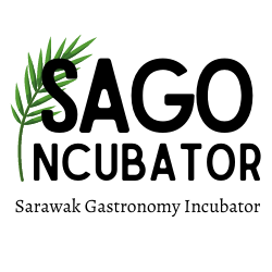 Sarawak Gastronomy Incubator (SAGO)